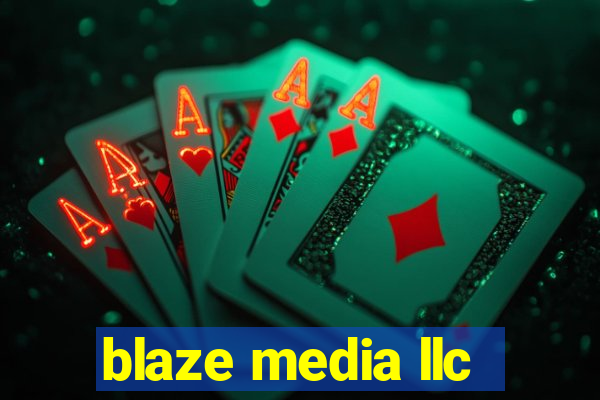 blaze media llc