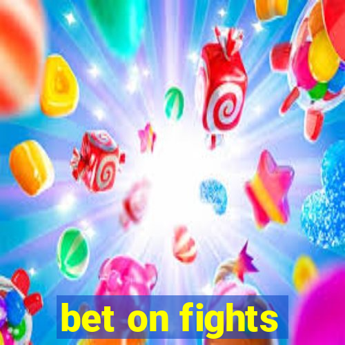 bet on fights