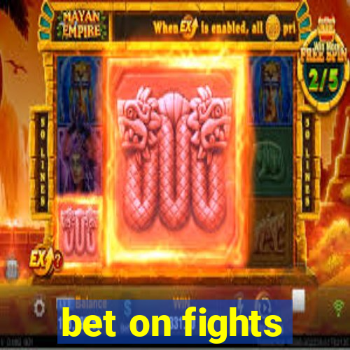 bet on fights