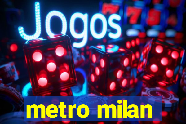 metro milan