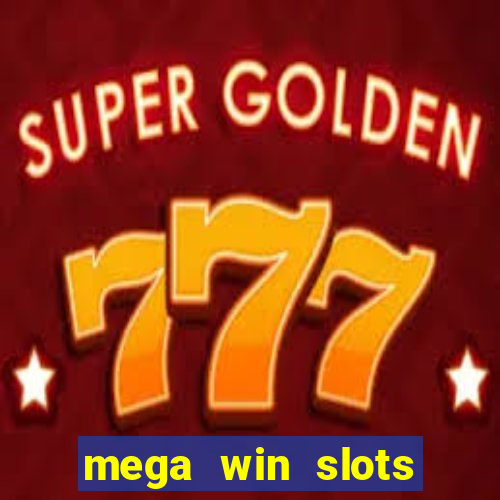 mega win slots slots 777 india