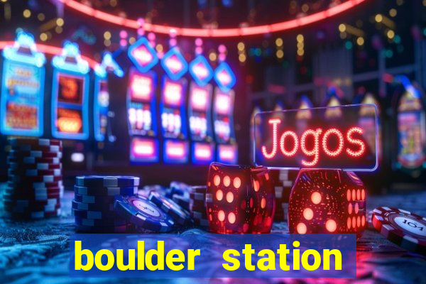 boulder station hotel & casino