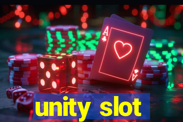 unity slot