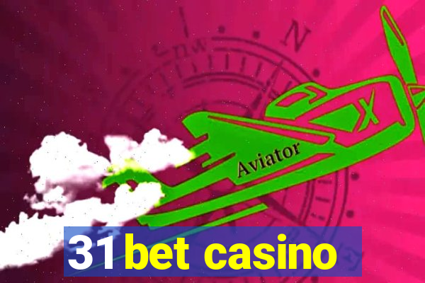 31 bet casino