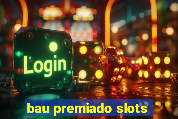 bau premiado slots