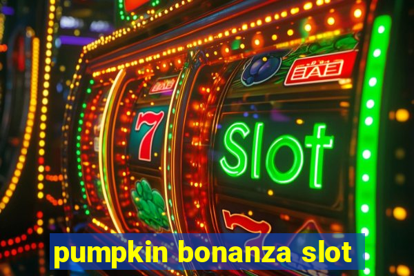 pumpkin bonanza slot