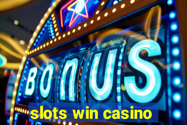 slots win casino