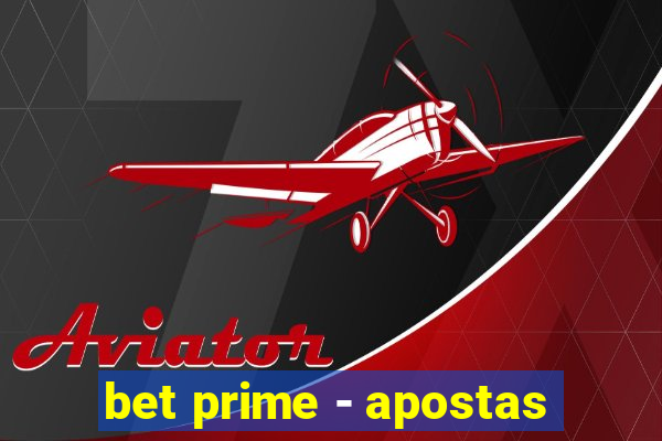 bet prime - apostas