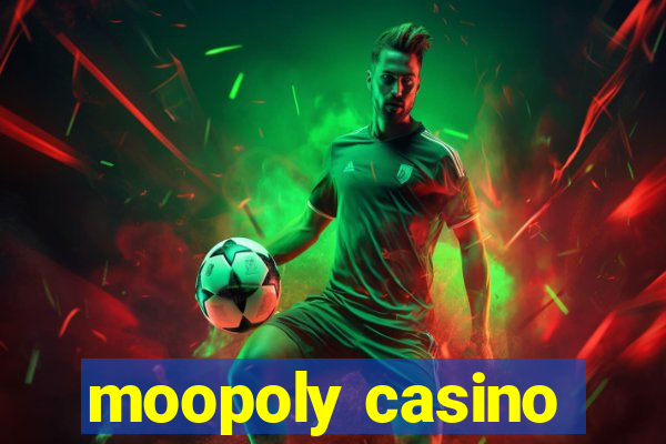 moopoly casino