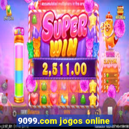 9099.com jogos online