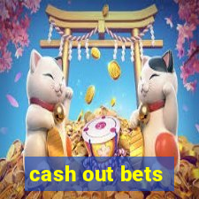 cash out bets