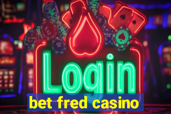 bet fred casino