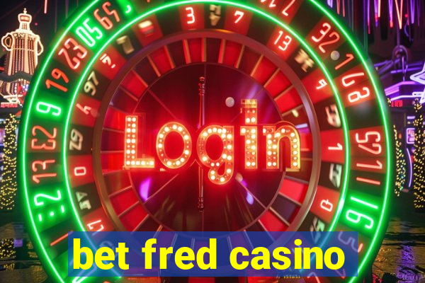 bet fred casino