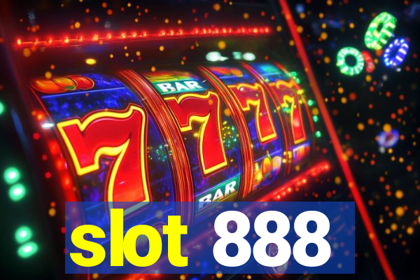 slot 888