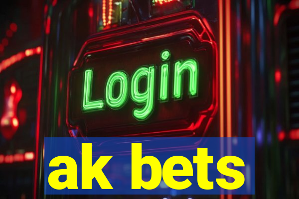 ak bets