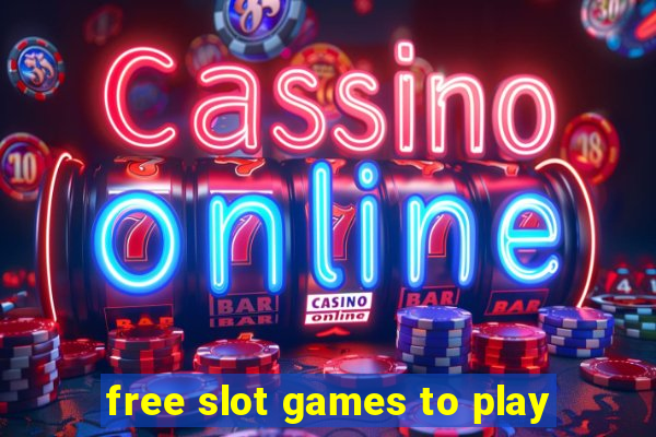 free slot games to play