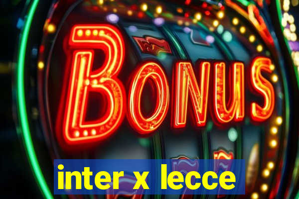 inter x lecce