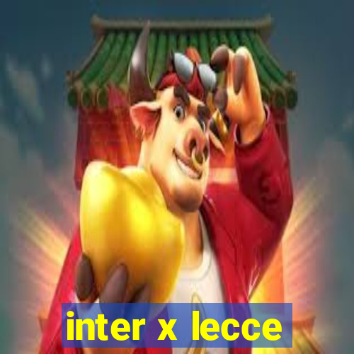 inter x lecce