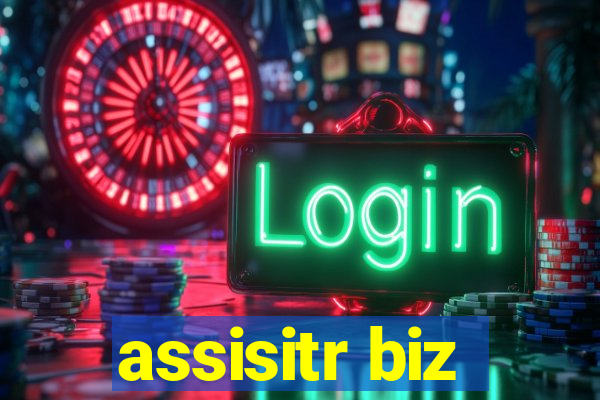 assisitr biz