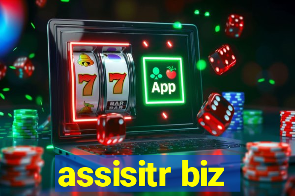 assisitr biz