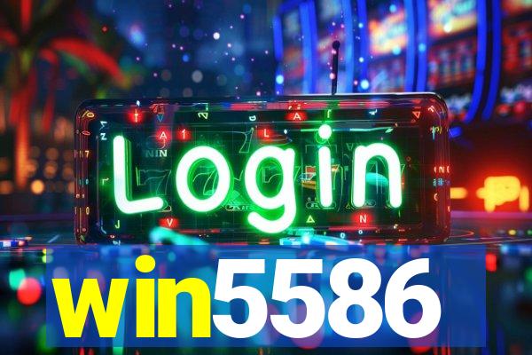 win5586