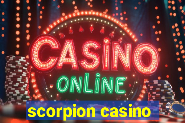 scorpion casino