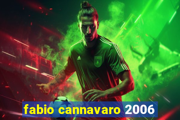 fabio cannavaro 2006