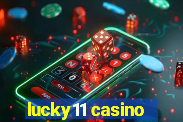 lucky11 casino