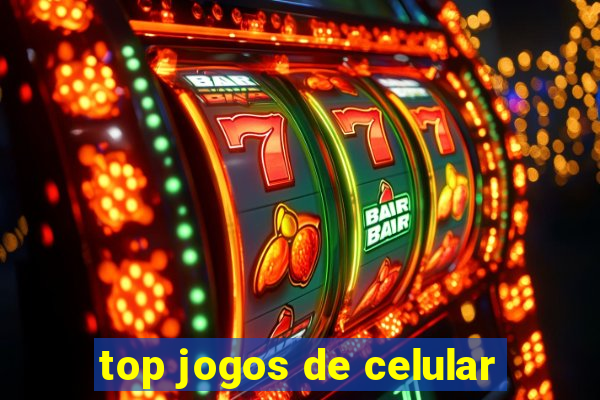 top jogos de celular