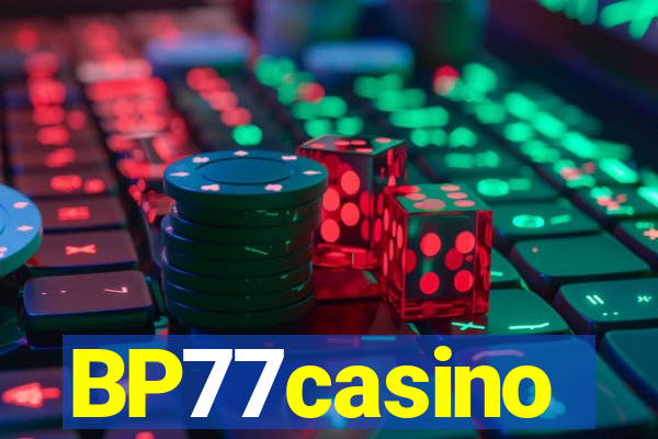 BP77casino