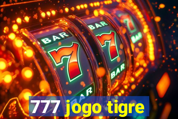 777 jogo tigre