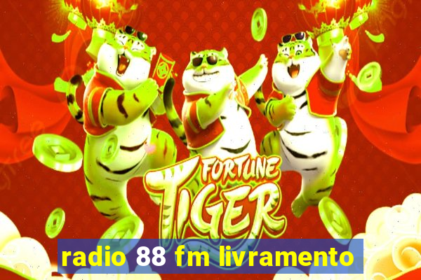 radio 88 fm livramento