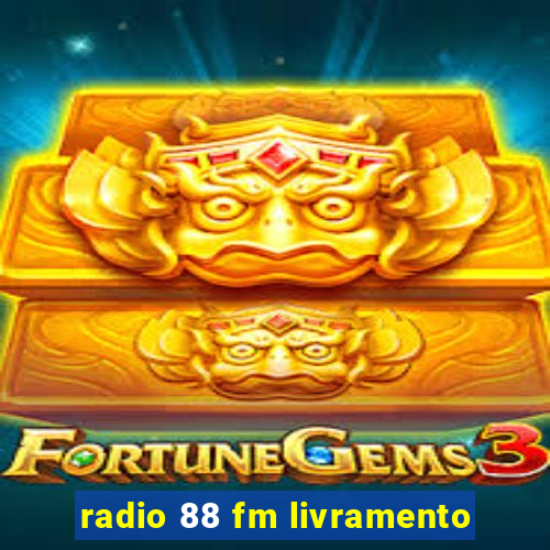 radio 88 fm livramento