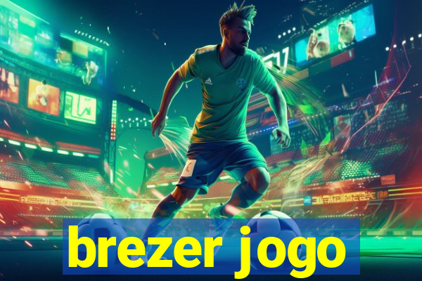 brezer jogo