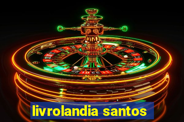 livrolandia santos