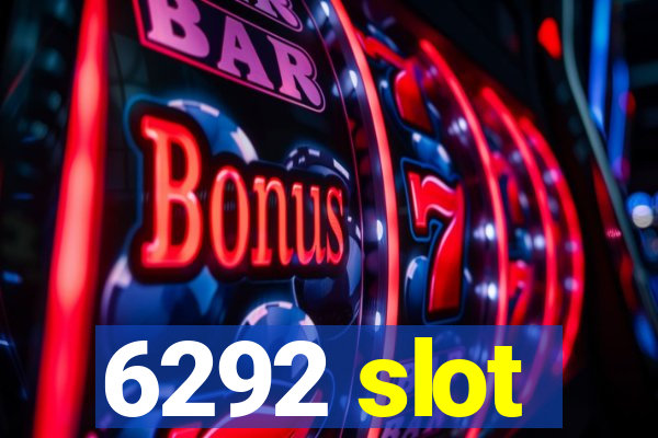 6292 slot