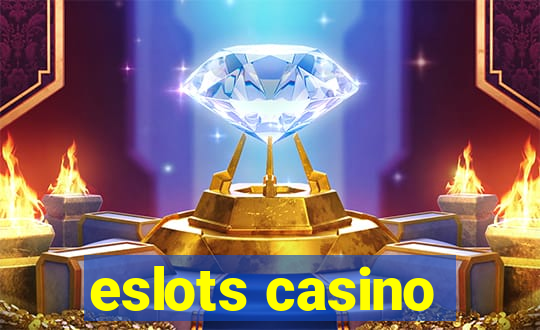 eslots casino