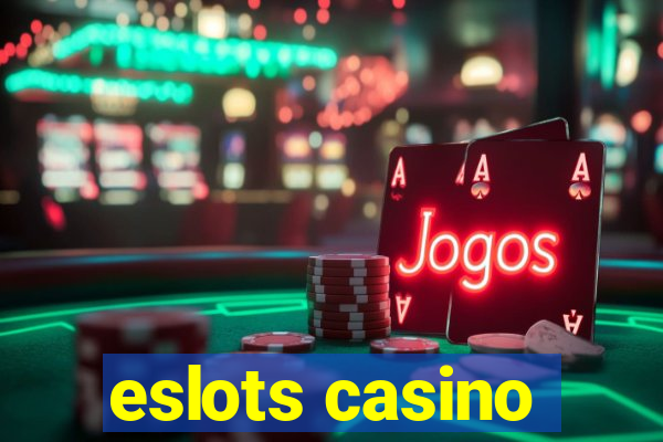 eslots casino