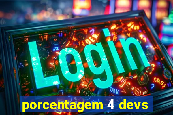 porcentagem 4 devs