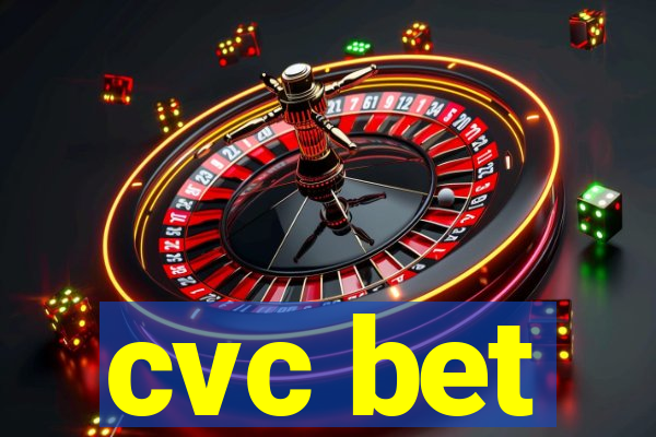 cvc bet