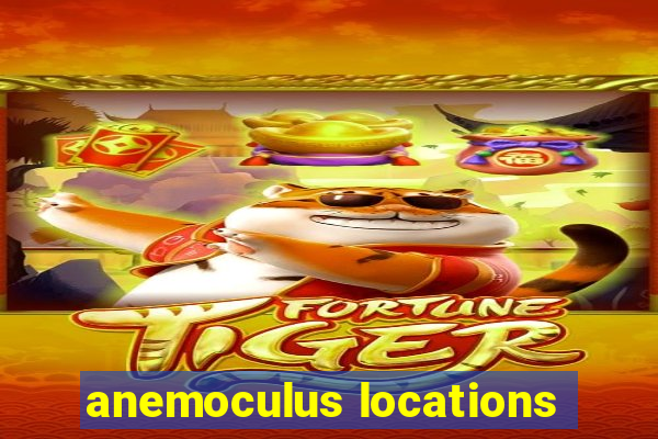 anemoculus locations