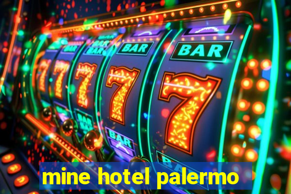 mine hotel palermo