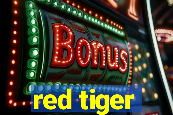 red tiger