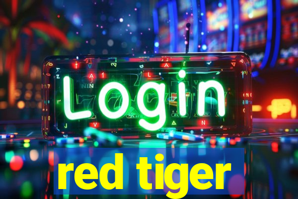 red tiger