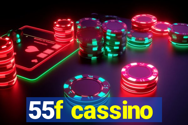 55f cassino