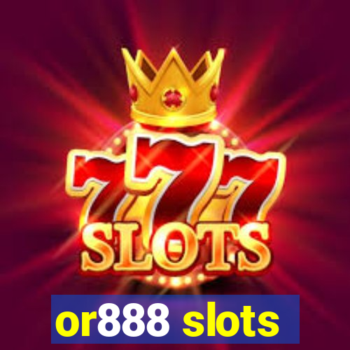 or888 slots