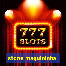 stone maquininha