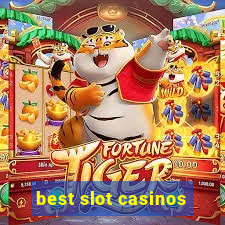 best slot casinos