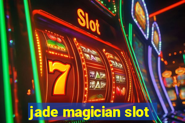 jade magician slot