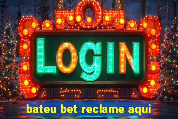 bateu bet reclame aqui